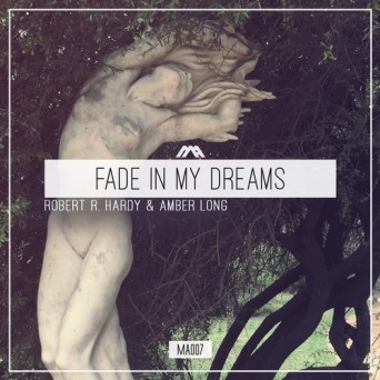 Robert R. Hardy – Fade In My Dreams