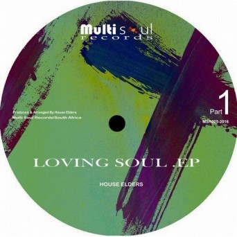 House Elders – Loving You EP. Part 1