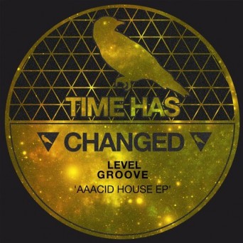 Level Groove – AAAcid House EP