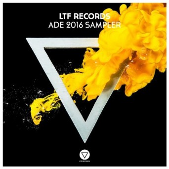 LTF Records ADE 2016 Sampler