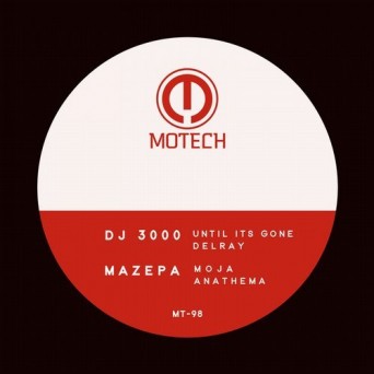 DJ 3000 & Mazepa – Until it’s Gone / Moja