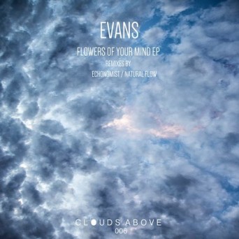 Evans – Flowers Of Your Mind