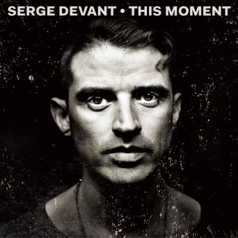 Serge Devant – This Moment