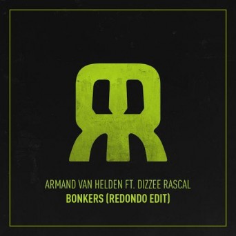 Armand van Helden feat. Dizzee Rascal – Bonkers (Redondo Edit)