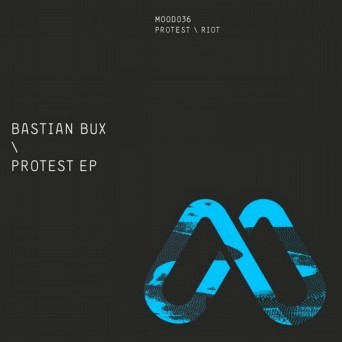Bastian Bux – Protest EP