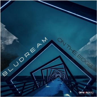 Bludream – On The Edge