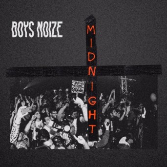 Boys Noize – Midnight (Remixes)