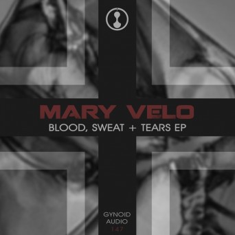 Mary Velo – Blood, Sweat + Tears