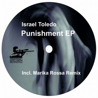 ISRAEL TOLEDO – Punishment EP