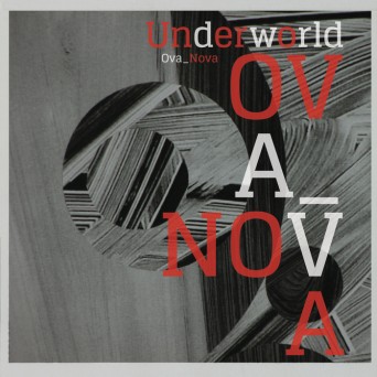 Underworld – Ova Nova (Remix)