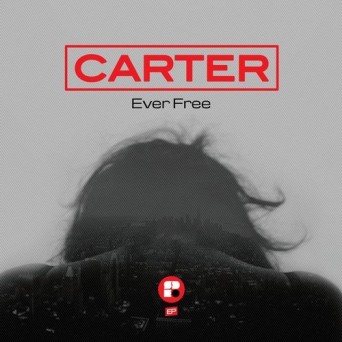 Carter – Ever Free EP