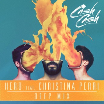 Cash Cash – Hero (feat. Christina Perri) [Deep Mix]