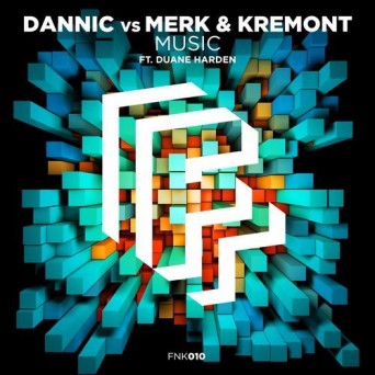 Dannic Vs. Merk & Kremont Ft. Duane Harden – Music