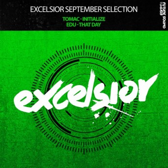 Edu & Tomac – Excelsior September Selection