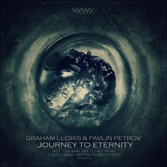 Graham Lloris & PAVLIN PETROV – Journey to Eternity