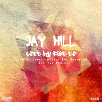 Jay Hill – Lite My Fire