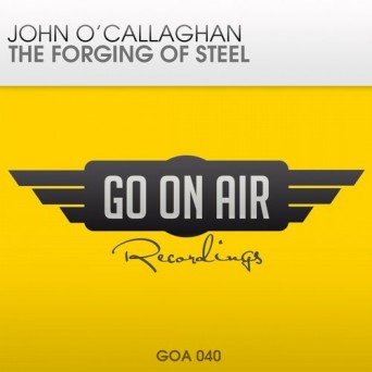 John O’Callaghan – The Forging of Steel