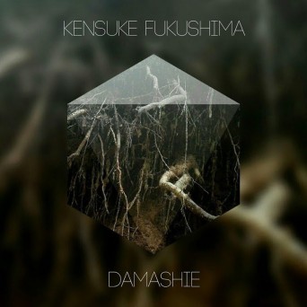 Kensuke Fukushima – Damashie
