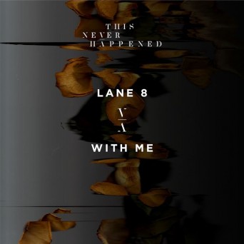 Lane 8 – With Me