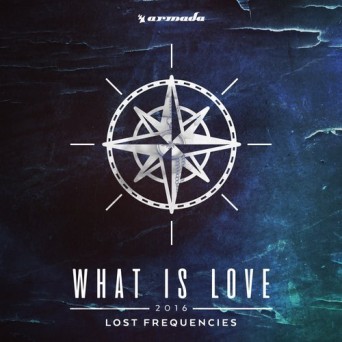Lost Frequencies – What Is Love 2016