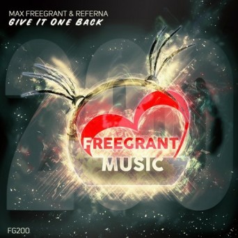 Max Freegrant and Referna – Give It One Back