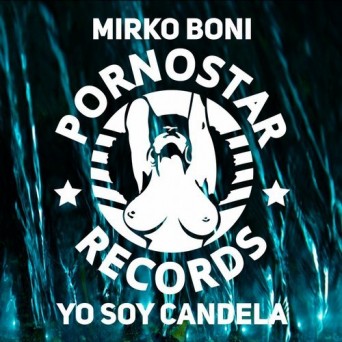 Mirko Boni – Yo Soy Candela