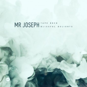 Mr Joseph – Tape Bang / Blissful Delights
