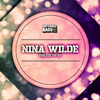 Nina Wilde – The Fix Up EP
