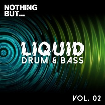 Nothing But… Liquid Drum & Bass, Vol. 2
