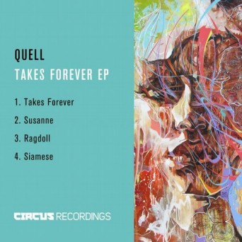 Quell – Takes Forever EP
