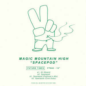 Magic Mountain High – Spacepod