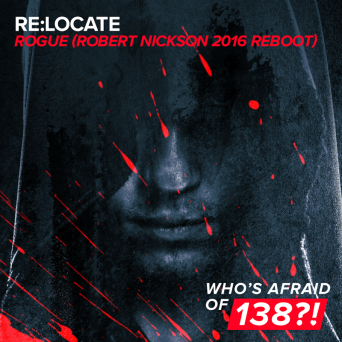 Re:Locate – Rogue (Robert Nickson 2016 Reboot)
