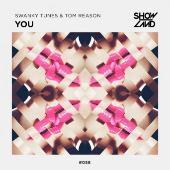 Swanky Tunes & Tom Reason – You