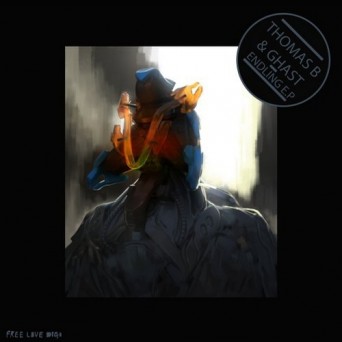 Thomas B & Ghast – Endling EP