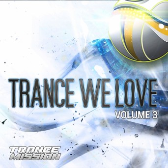Trancemission: Trance We Love 3
