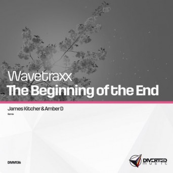 Wavetraxx – The Beginning of The End