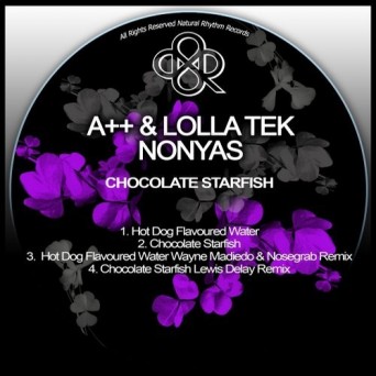 A++, Lolla Tek, Nonyas – Chocolate Starfish