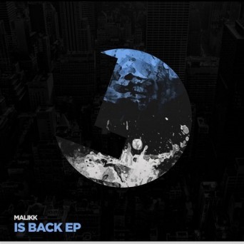 Malikk – Is Back
