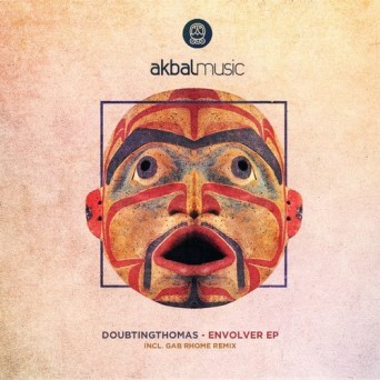 Doubtingthomas – Envolver EP Incl. Gab Rhome Remix