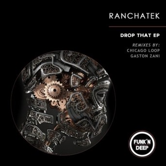 RanchaTek – Drop That