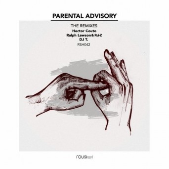 Hector Couto – Parental Advisory (The Remixes)