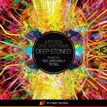 Just Ed, Dave Adiktronik – Deep Stoned
