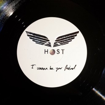 HOST – I Wanna Be Your Friend