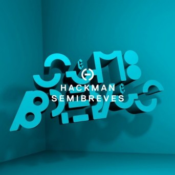 Hackman – Semibreves