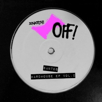 Santos – HardHouse EP, Vol. 2