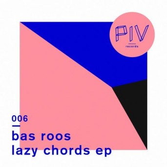 Bas Roos – Lazy Chords EP