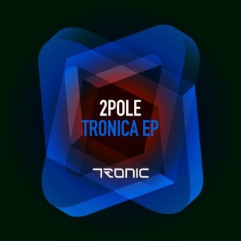 2pole – Tronica EP