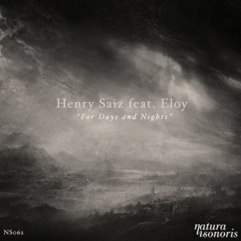 Henry Saiz feat. Eloy – For Days And Nights