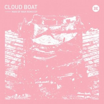 Cloud Boat – Man of War Remixes