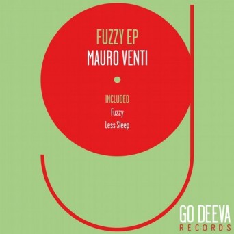 Mauro Venti – Fuzzy Ep